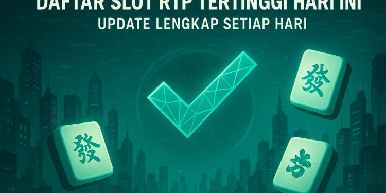 Slot RTP Tertinggi Hari Ini